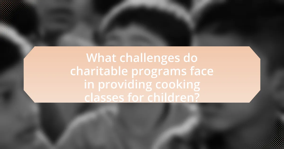 What challenges do charitable programs face in providing cooking classes for children?